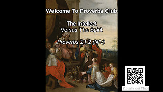 The Intellect Versus The Spirit - Proverbs 21:2