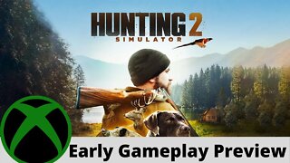 Hunting Simulator 2 Early Gameplay Preview on Xbox Series X