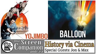 History via Cinema | Yojimbo, Balloon