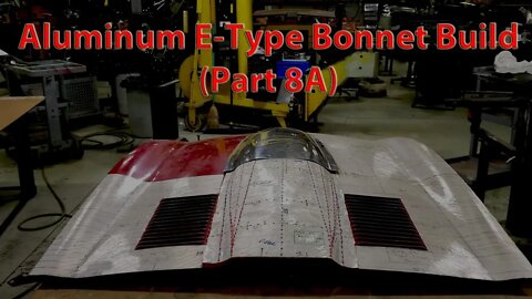 Metal Shaping: Jaguar E-Type Aluminum Bonnet Build (8A)