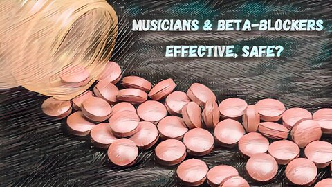 Musicians And Beta-Blockers