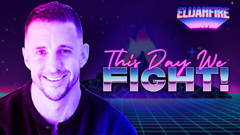 ElijahFire: Ep. 203 – ANDREW WHALEN “THIS DAY WE FIGHT”