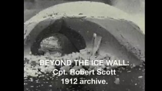 Beyond The Ice Wall, Antarctica, Cpt. Robert Scott 1912