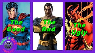 Black Adam : The Good, The Bad, & The Ugly