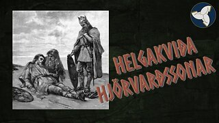 Helgakviða Hjörvarðssonar - A Reading