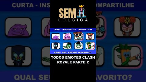 TODOS EMOTES CLASH ROYALE PARTE 2