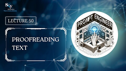 50. Proofreading Text | Skyhighes | Prompt Engineering