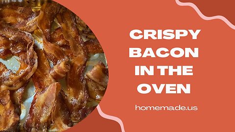 Crispy Bacon In The Oven