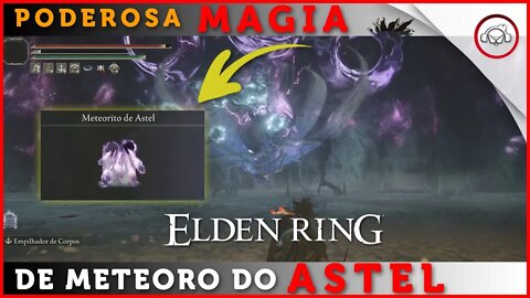 Elden Ring, Como conseguir a magia Meteorito de Astel | Super-dica