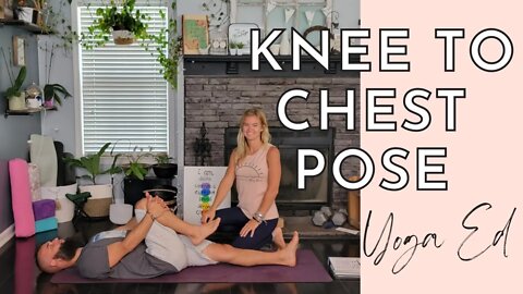 How to do Knee to Chest Pose | Knee to Chest Pose AKA Apanasana | Yoga Education with Stephanie