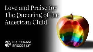 Love and Praise for The Queering of the American Child