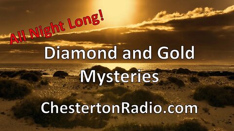 Diamond and Gold Mysteries - All Night Long!