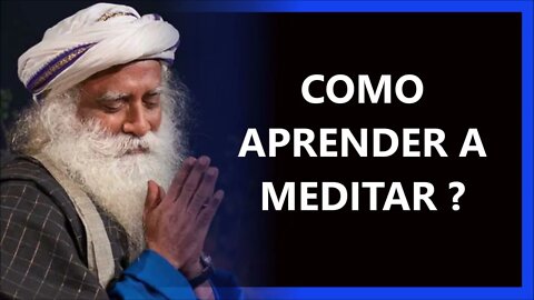 VAMOS MEDITAR JUNTOS, SADHGURU DUBLADO 2022