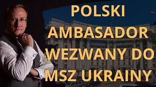 Polski ambasador wezwany do MSZ Ukrainy | Odc. 726 - dr Leszek Sykulski