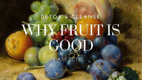 Why Fruit Is Good - Free Webclass with Evita Ramparte & Anthony Serna