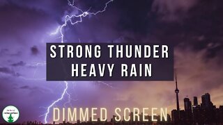 💤 Strong Thunder Heavy rain Sounds for Sleeping - Dimmed Screen | Relaxation sounds for sleep