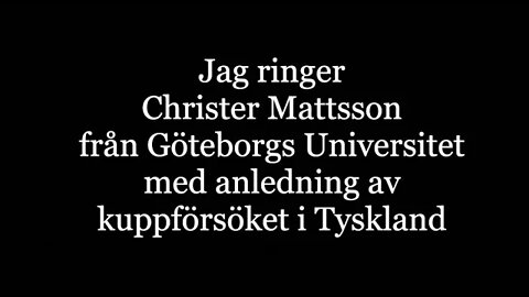 Samtal med Christer Mattsson Göteborgs universitet med anledning av kuppförsöket i Tyskland