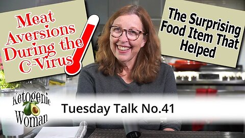 Tuesday Talk | Meat Aversions when Sick! The Surprising Food That Helped!