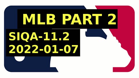 MLB Part 2 (SIQA-11 2022-01-08)