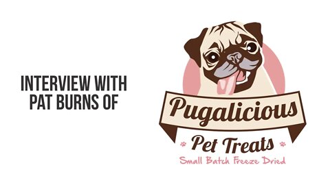 Interview with Pat Burns of Pugalicious Pet Treats