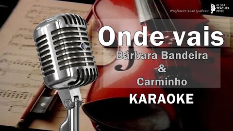 Onde vais Barbara Bandeira Carminho Karaoke Letra Cifra Acordes Ukulele Educação Musical Jose Galvao