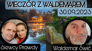 Wieczór z Waldemarem Świciem 30.09.2023