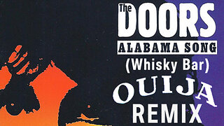 The Doors - Alabama Song (Whisky Bar) DJ Ouija Remix