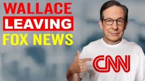 Chris Wallace Leaves Fox: to Join the Failing Titanic CNN? (2021)