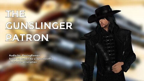 [M4A] The Gunslinger Patron [From out of town] [TW: Gunshots]