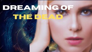 The Spiritual Meaning of Dreaming of the Dead