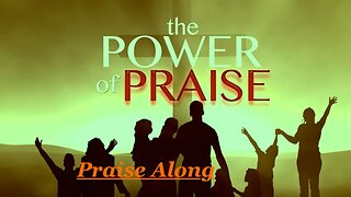 There Is Power In The Praise - Praise Along