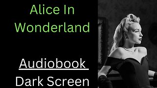 Alice In Wonderland Audiobook Dark Screen