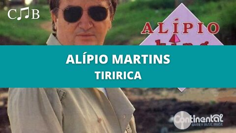 Alípio Martins - Tiririca