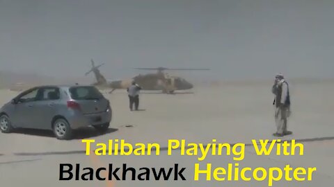 Taliban People Playing With American Blackhawk Helicopter - Must Watch