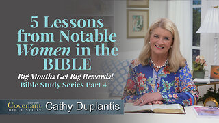 Voice Of The Covenant Bible Study: 5 Lessons From Notable Women In The Bible, Part 4