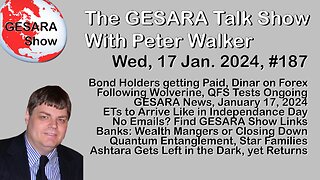 2024-01-17, GESARA Talk Show 187 - Wednesday
