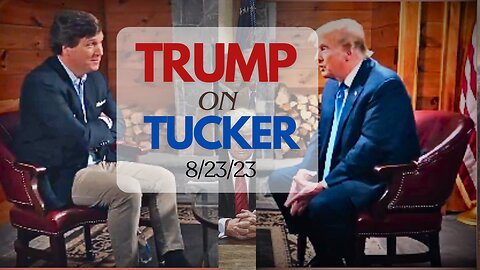 Trump on Tucker
