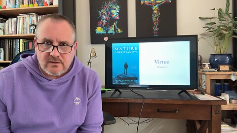 Virtue - Mature Christianity Chapter 5