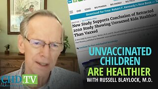 Unvaccinated Children Are Healthier Than Vaccinated — New Evidence by Russell Blaylock, M.D.