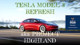Model 3 refresh or Project Highland