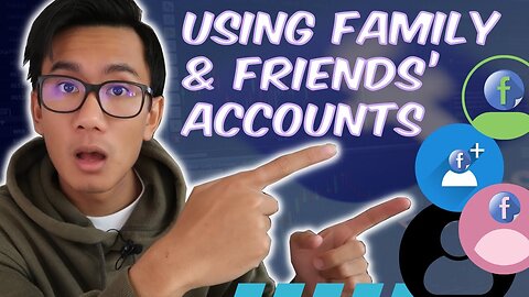 How To Use Family & Friends Facebook Account For Advertising (After You Have Gotten Banned Yourself)