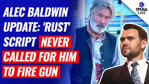 Alec Baldwin Update: 'Rust' Script Never Called For Baldwin To Fire Gun