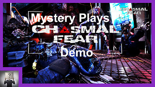 Chasmal Fear Demo, FPS Body Cam Action Horror Game.