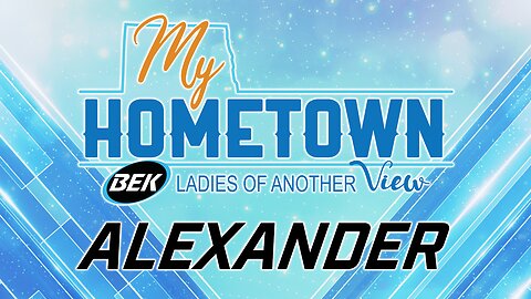 Ladies of Another View "My Hometown" Alexander-08.23.2023