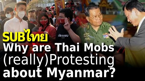 Why Thai Mobs are (really) Protesting about Myanmar