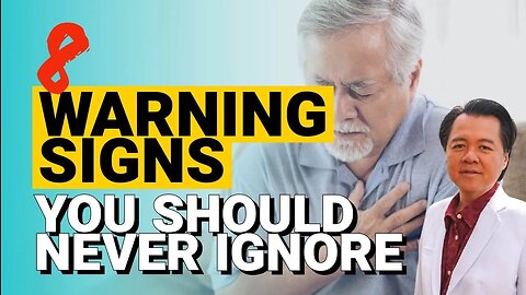 8 Warning Signs You Should Never Ignore By Doctor Willie Ong (Internist and Cardiologist)