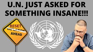 The UNITED NATIONS wants a RESET!!!