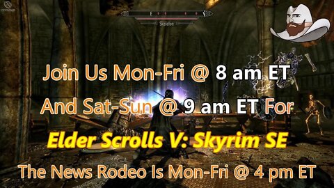 Swords And Sorcery Are Back. Elder Scrolls V: Skyrim SE Is On AHNC With Your Host, "Hat."