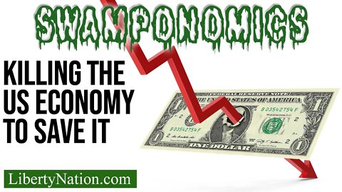 Killing the US Economy to Save It – Swamponomics