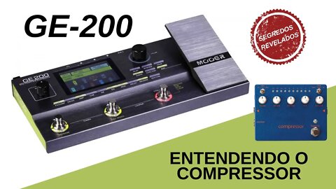 Entendendo o Compressor - Ge 200